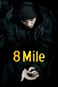 8 Mile Movie Poster