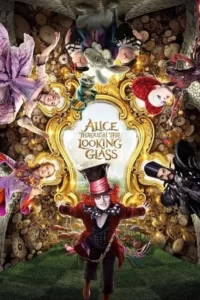 Alice Through the Looking Glass Movie Poster