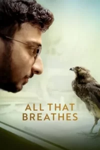 All That Breathes Movie Poster
