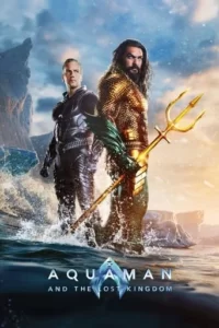 Aquaman and the Lost Kingdom Movie Poster