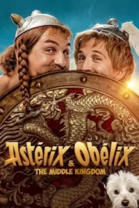 Asterix & Obelix: The Middle Kingdom Movie Poster