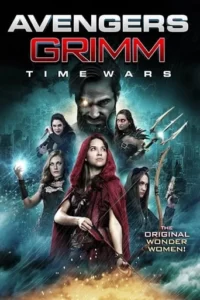 Avengers Grimm: Time Wars Movie Poster