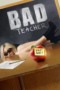 Bad Teacher Movie Poster