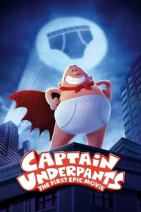 Captain Underpants: The First Epic Movie Movie Poster
