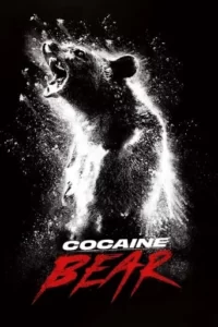 Cocaine Bear Movie Poster