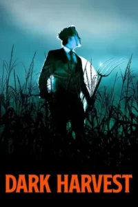 Dark Harvest Movie Poster