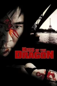 Kiss of the Dragon Movie Poster