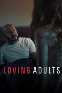 Loving Adults Movie Poster