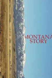 Montana Story Movie Poster