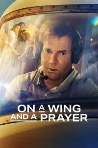 On a Wing and a Prayer Movie Poster