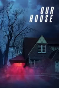 Our House Movie Poster