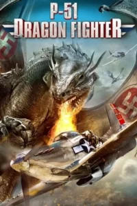P-51 Dragon Fighter Movie Poster