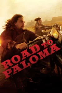 Road to Paloma Movie Poster