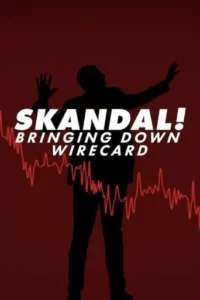 Skandal! Bringing Down Wirecard Movie Poster