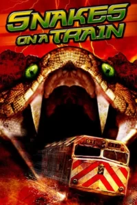 Snakes on a Train Movie Poster