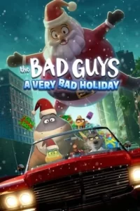 The Bad Guys: A Very Bad Holiday Movie Poster