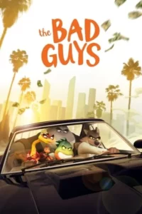The Bad Guys Movie Poster