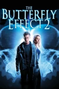 The Butterfly Effect 2 Movie Poster