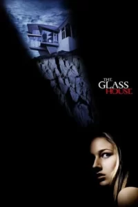 The Glass House Movie Poster