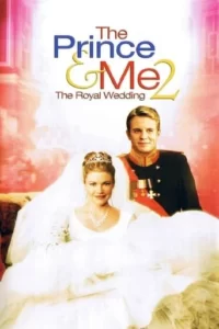 The Prince & Me 2: The Royal Wedding Movie Poster