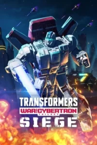 Transformers: War for Cybertron: Siege Series Poster