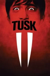 Tusk Movie Poster