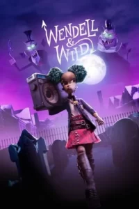 Wendell & Wild Movie Poster