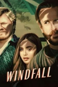Windfall Movie Poster