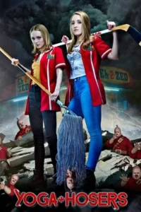 Yoga Hosers Movie Poster