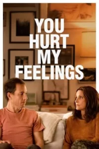 You Hurt My Feelings Movie Poster